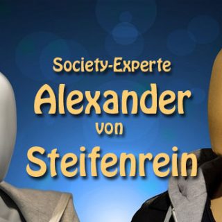 Society-Experte Alexander von Steifenrein